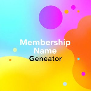 Membership Name Generator