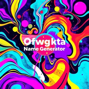 Ofwgkta Name Generator