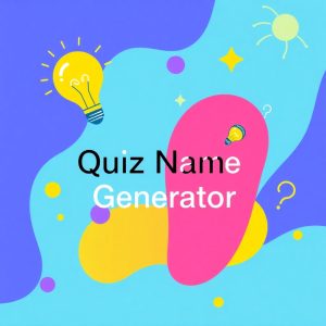 Quiz Name Generator