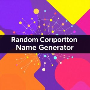 Random Corporation Name Generator