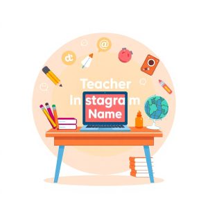 Teacher Instagram Name Generator